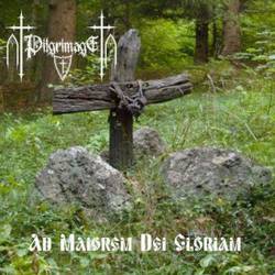 Pilgrimage : Ad Maiorem Dei Gloriam